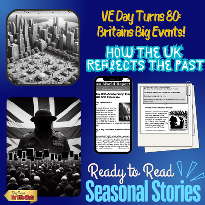 VE Day 80th Anniversary: How the UK Will Reflect this Day! Kids Article Pack & More