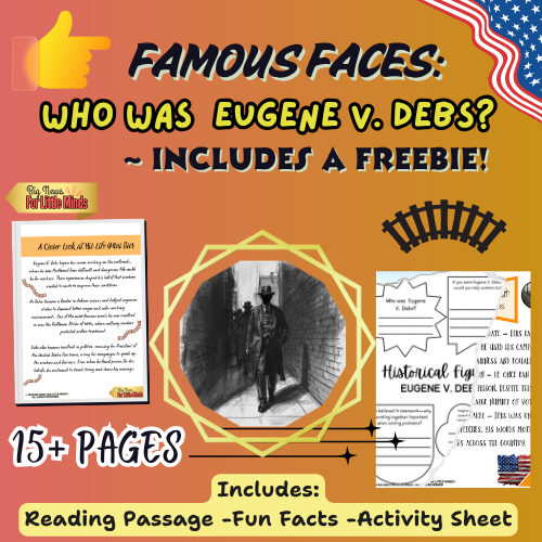 Who Was Eugene V. Debs? A Voice for Workers’ Rights: May Day & Labor Day Info Pack