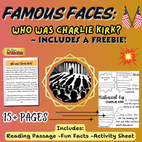 Who was Charlie Kirk? Kids Mini Article Package with Fun Freebie Worksheets!