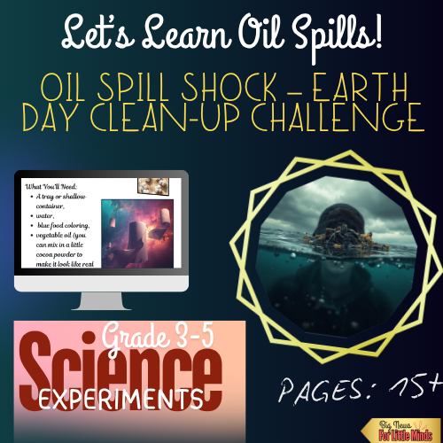 Oil Spill Shock – Earth Day Clean-Up Challenge, Epic Science Lesson Plan & Fun!
