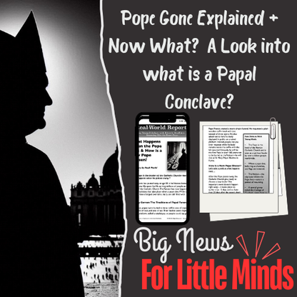 The Passing of Pope Francis & the Election of a New Pope in Article Package! 2025