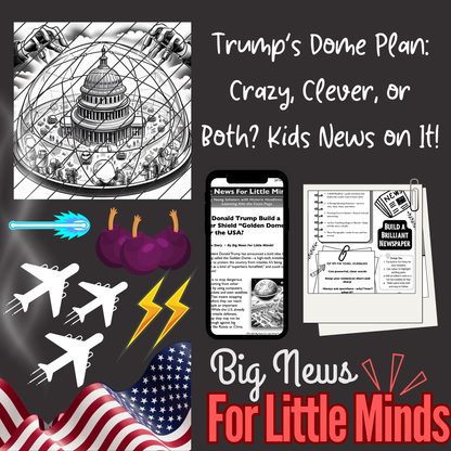 Can Donald Trump Build the ‘Golden Dome’ Over the US? Kids Article Pack & Freebies x2 to Fill-in!