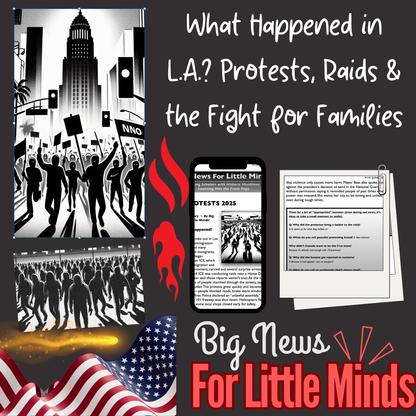 LA Protests 2025: Why Are People Marching in L.A.? Big Protests After Immigration Raids ~ Kids Article Pack