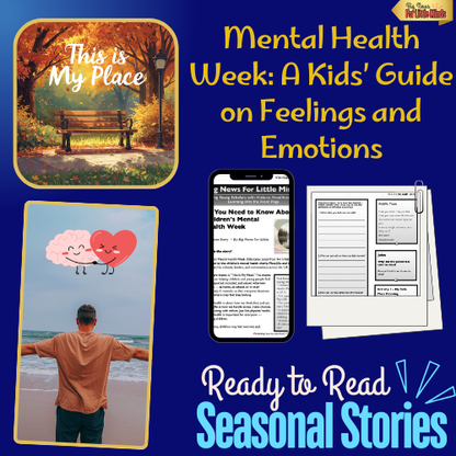 Children’s Mental Health: Big Feelings, Big Support! Kids Article & Freebie Pack!
