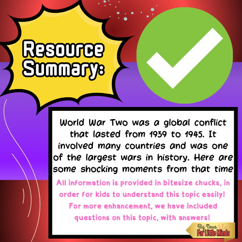 Shocking Moments from World War Two: History Lesson for Kids + Worksheet & Answers