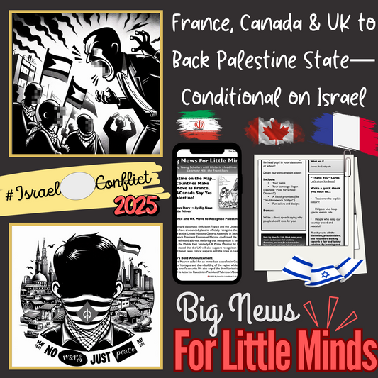 Palestine Recognition by France, UK & Canada + USA's Stance! Kids' Article Pack
