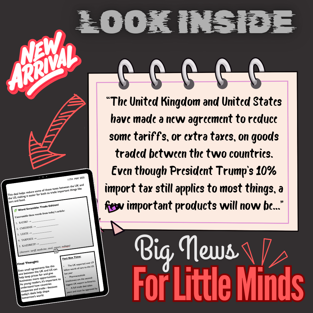 UK-US Tariff Deal 2025: What You Should Know About Tariff Talks. Kids Article Pack with TWO Freebies!