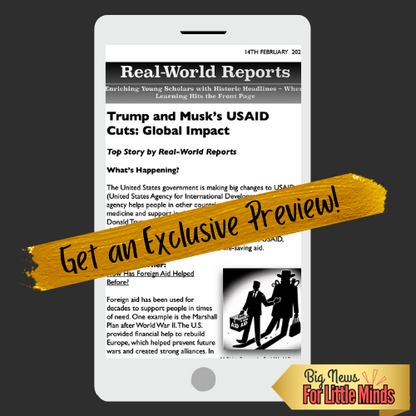 Trump & Musk’s USAID Cuts: Global Impact Mentioned in Kids Article Package