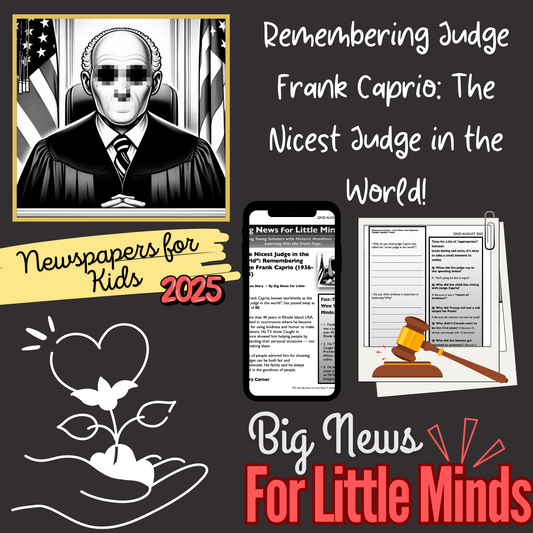 Frank Caprio: The World’s Nicest Judge Passes Away: Kids Article Pack & Freebies