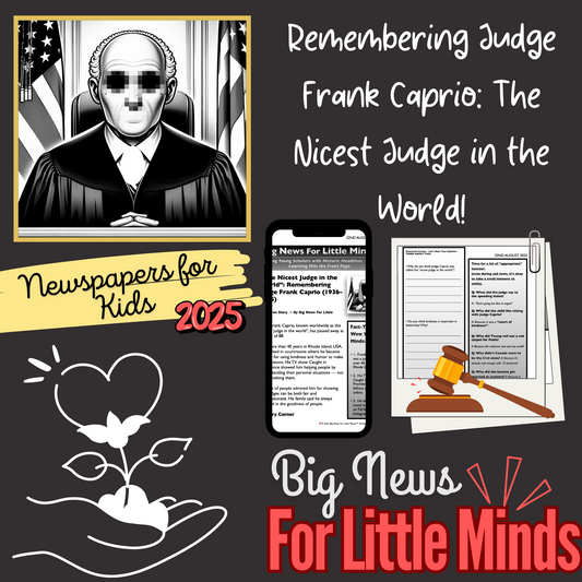 Frank Caprio: The World’s Nicest Judge Passes Away: Kids Article Pack & Freebies
