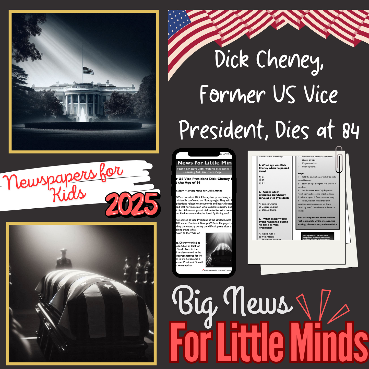 Former US Vice President Dick Cheney Passes Away at 84: Kids Article Pack & More!