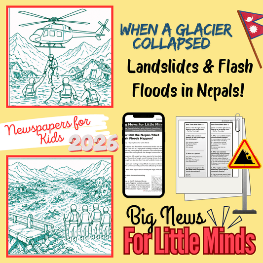 Nepal Tibet Glacial Collapse Causing Landslides & Flash Floods 2026 Lesson Pack!