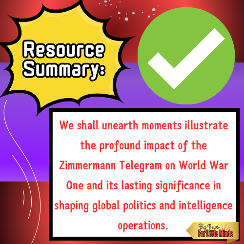 The Zimmermann Telegram "A Turning Point in World History" Kids Facts & Freebie
