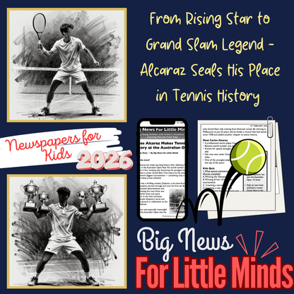 Carlos Alcaraz Makes Grand Slam History: Kids News Pack 2026 with Freebies!