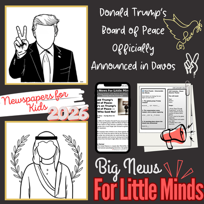 Trump’s New “Board of Peace” Explained & Possible rival to the UN? Kids Article Pack