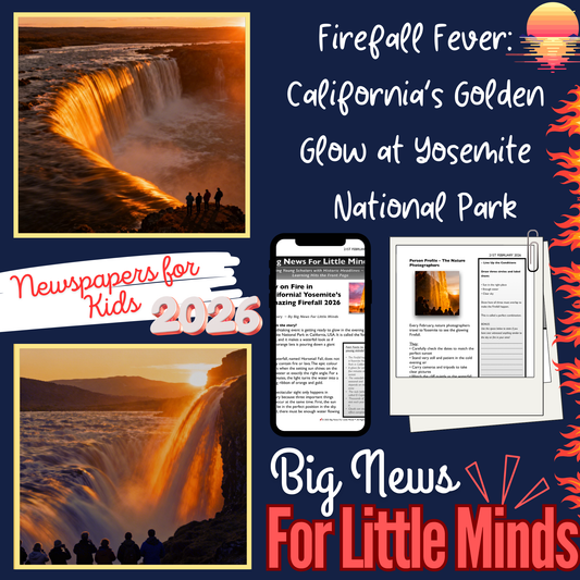 Yosemite’s Amazing Firefall: Sky on Fire in California's National Park! Article Pack