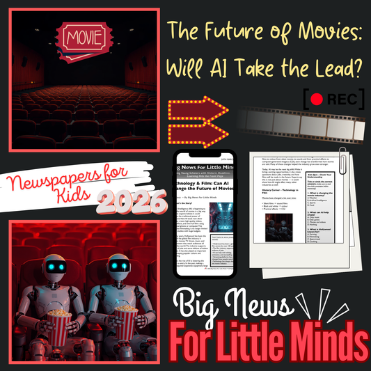 Can AI Replace Movie Makers? The Rise of AI in Films ~ Kids Article & Freebie Pack!